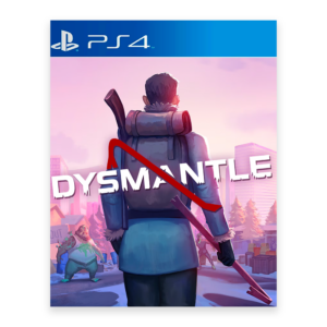 DYSMANTLE - PS4