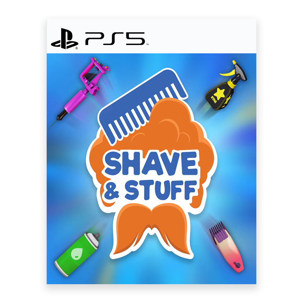 Shave and Stuff - PS5