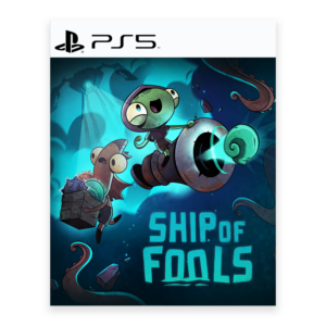 Ship of Fools - PS5